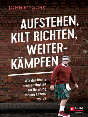 cover image of Aufstehen, Kilt richten, weiterkämpfen
